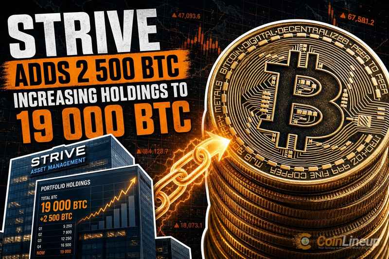 Strive增持比特币至1.9万枚 资产储备策略持续深化