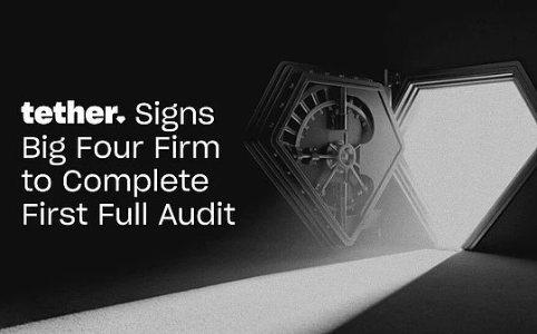 Tether启动首次全面财务审计 暗示合规转型关键一步