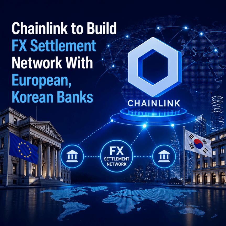 Chainlink携手韩欧银行推进稳定币外汇结算测试
