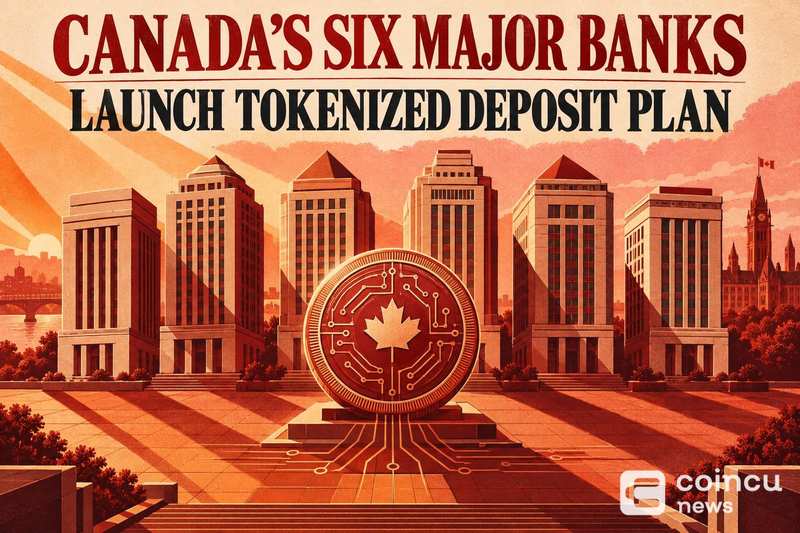 加拿大六大银行推出代币化存款计划